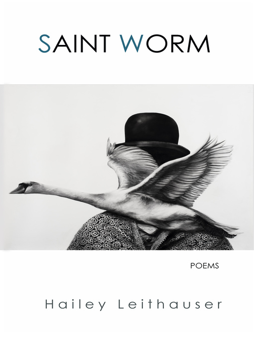 Title details for Saint Worm by Hailey Leithauser - Available